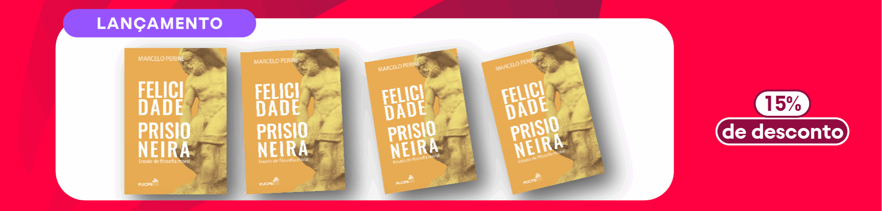 Felicidade prisioneira